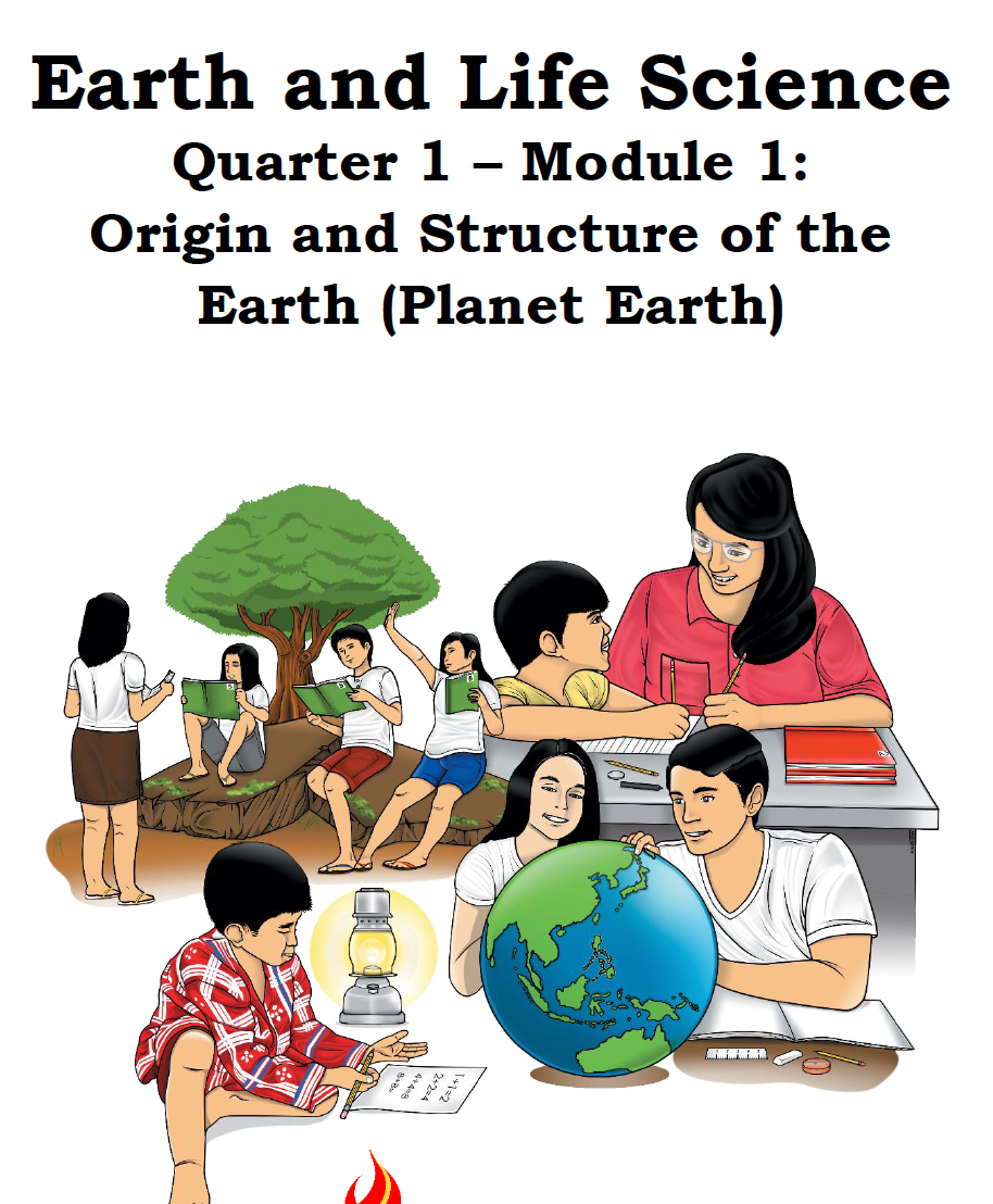 304301_MANUEL B. GUINEZ SR. NHS_EARTH AND LIFE SCIENCE_QUARTER 1_MODULE 1: ORIGIN AND STRUCTURE OF THE EARTH