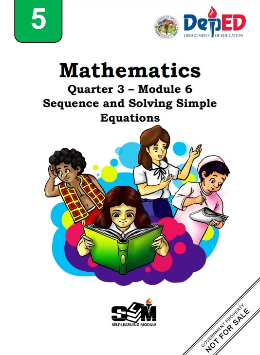 129318-Pangyan Elementary School-Mathematics 5-Quarter 3-Module 6:Sequence and Solving Simple Equations