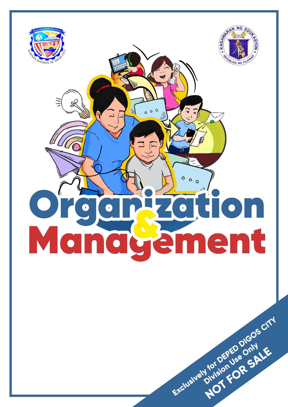 341513_Senior High School in Digos City_Organization and Management_Grade 12_Quarter1_Module1_Nature and Concept of Management