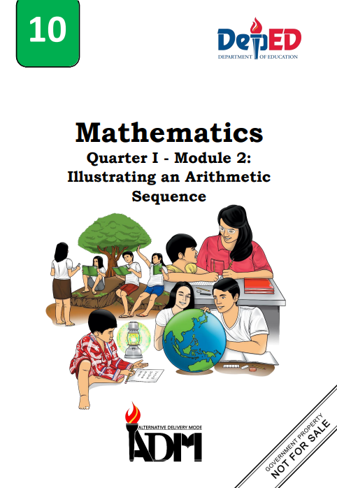 315902-Tulalian National High School-Mathematics 10-Quarter 1-Module 2:Illustrating Arithmetic Sequence